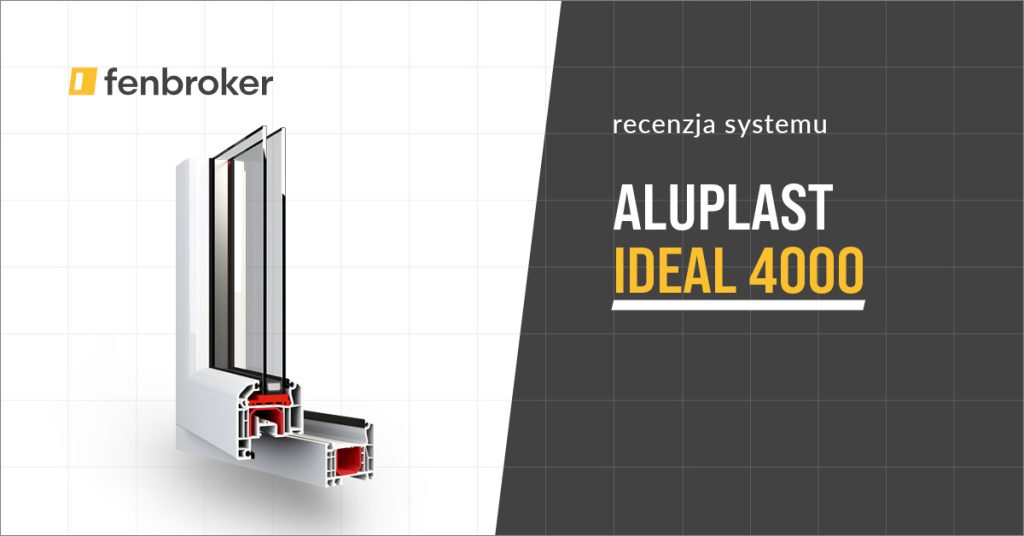 Aluplast Ideal 4000 | Recenzja okien PCV
